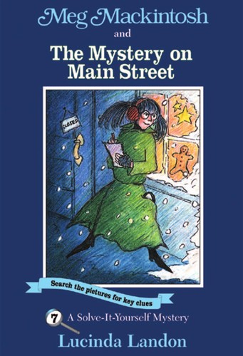 Meg Mackintosh and the Mystery on Main Street