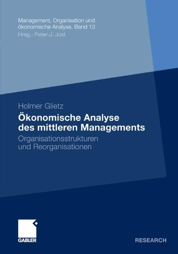 O konomische Analyse des mittleren Managements