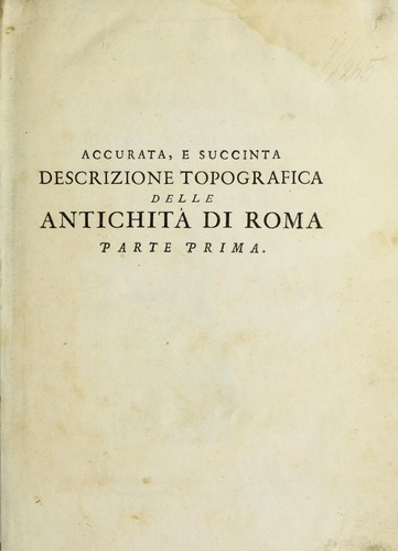Accurata e succinta descrizione topografica delle antichita   di Roma