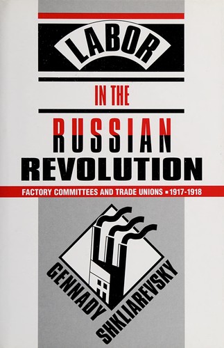 Labor in the Russian Revolution