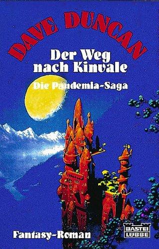 Die Pandemia- Saga I. Der Weg nach Kinvale. Fantasy- Roman
