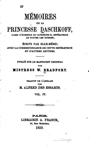 Mémoires de la princesse Daschkoff, dame d'honneur de Catherine II, imprératrice de toutes les Russies