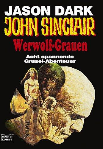 Werwolf- Grauen. Acht spannende Grusel- Abenteuer