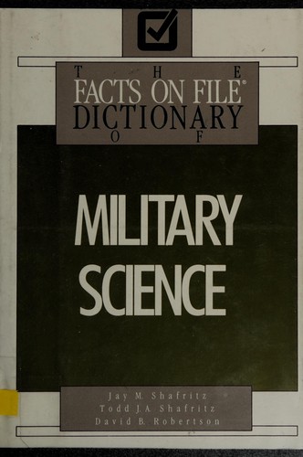The Facts on File dictionary of military science