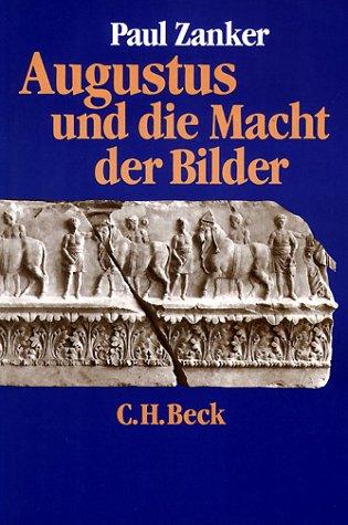 Augustus und die Macht der Bilder. Sonderausgabe