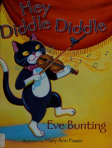 Hey Diddle Diddle, the Cat Plays the Fiddle