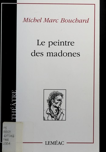 Le peintre des madones, ou, La naissance d'un tableau