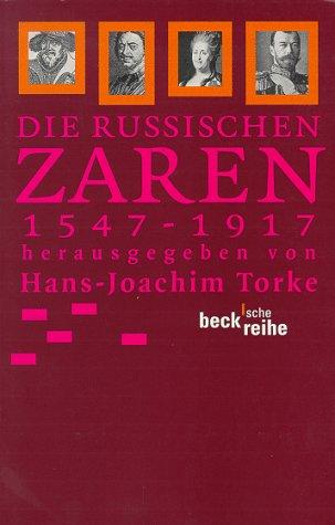 Die russischen Zaren 1547 - 1917