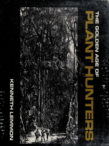 The golden age of plant hunters