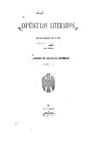 Opúsculos literarios de los siglos XIV á XVI
