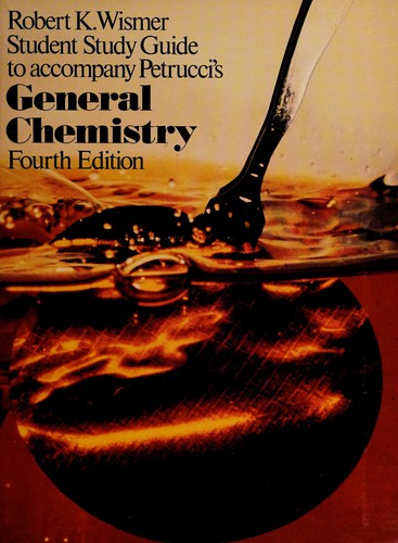 Student study guide to accompany Petrucci's General chemistry