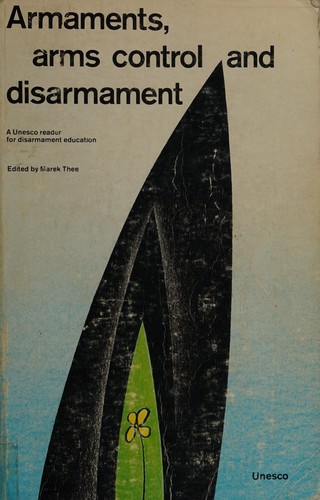 Armaments, arms control, and disarmament