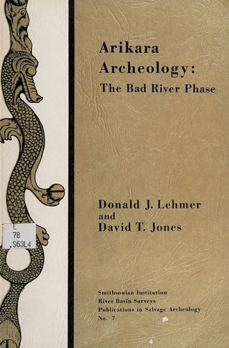 Arikara archeology: the Bad River phase
