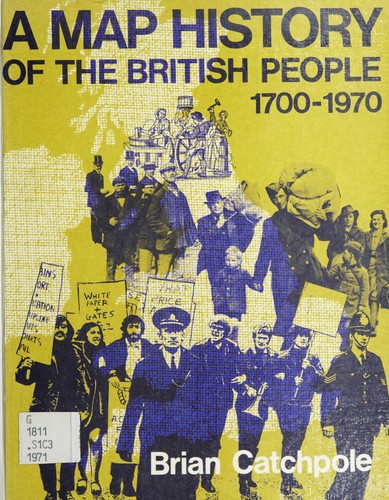A Map History of the British People 1700 to 1970
