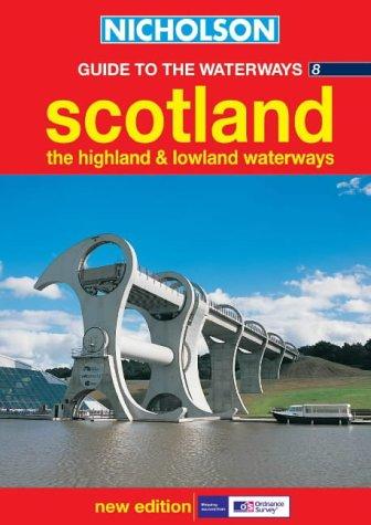 Scotland, the Highland and Lowland Waterways (Waterways Guide)
