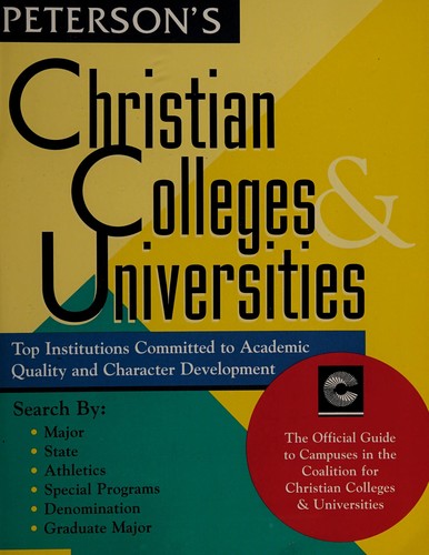 Peterson's 1999 Christian Colleges & Universities