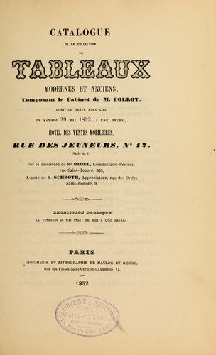 Catalogue de la collection de tableaux modernes et anciens, composant le cabinet de M. Collot