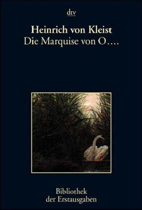 Die Marquise von O... Erzählung. Berlin 1810