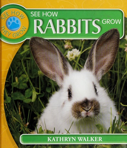 See how rabbits grow