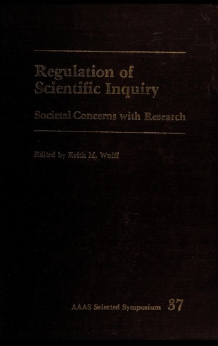 Regulation of scientific inquiry