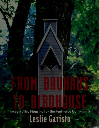 From  bauhaus to birdhouse