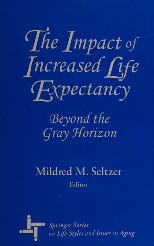 The Impact of increased life expectancy