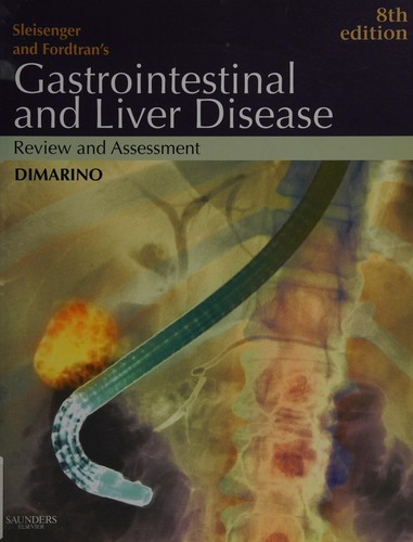 Sleisenger & Fordtran's gastrointestinal and liver disease review and assessment