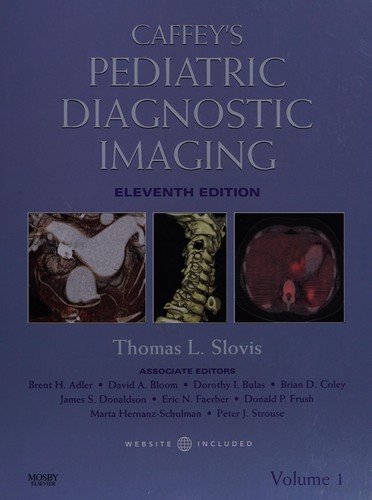 Caffey's pediatric diagnostic imaging