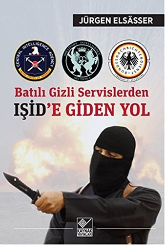 Batili Gizli Servislerden Isid'e Giden Yol