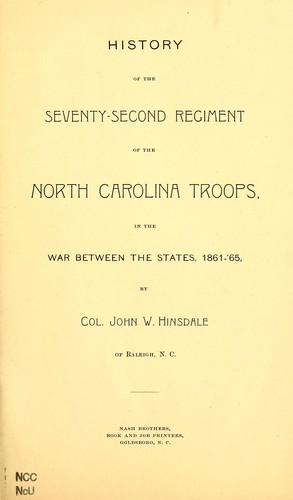 History of the Seventy-second Regiment of the North Carolina troops, in the War Between the States, 1861-'65
