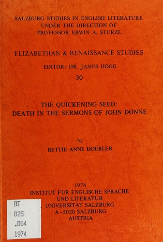 The quickening seed, death in the sermons of John Donne