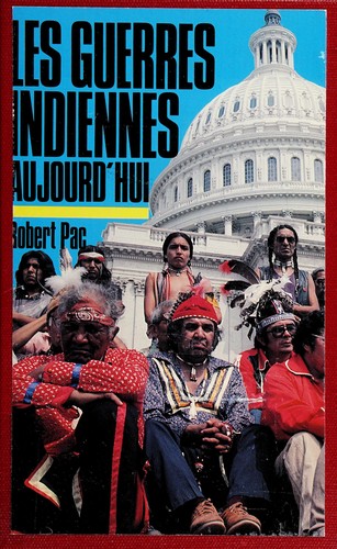 Les guerres indiennes aujourd'hui