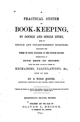 A Practical System of Book-keeping: By Double and Single Entry, Both in Single and Copartnership ..