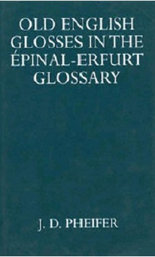 Old English glosses in the Épinal-Erfurt glossary