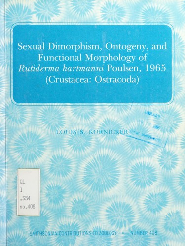 Sexual dimorphism, ontogeny, and functional morphology of Rutiderma hartmanni Poulsen, 1965 (Crustacea: Ostracoda)