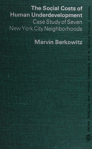 The social costs of human underdevelopment: case study of seven New York City neighborhoods