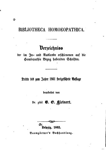 Bibliotheca Homoeopathica.-: Verzeichniss der im In- und Auslande ..