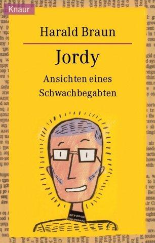 Jordy. Ansichten eines Schwachbegabten
