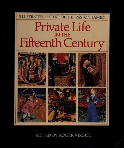 Private life in the fifteenth century