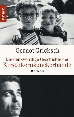 Die denkwürdige Geschichte der Kirschkernspuckerbande