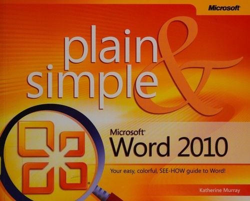 Microsoft Word 2010 plain & simple
