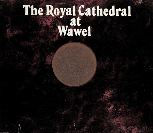 The Royal Cathedral at Wawel