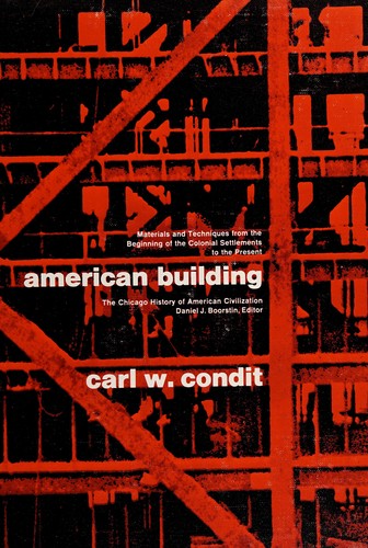 American building: materials and techniques from the first colonial settlements to the present