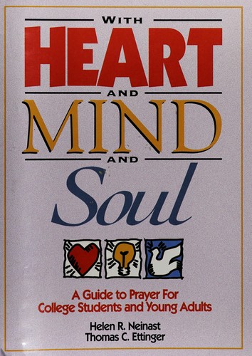 With heart and mind, and soul