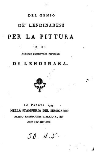 Del genio de' Lendinaresi per la pittura e di alcune pregevoli pitture di ..
