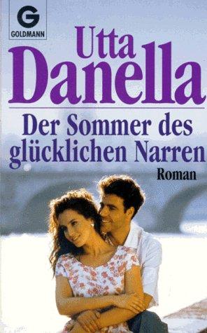 Der Sommer des glücklichen Narren. Roman