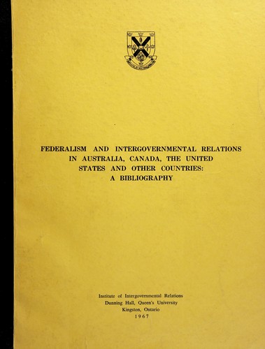 Federalism and intergovernmental relations in Australia, Canada, the United States and other countries