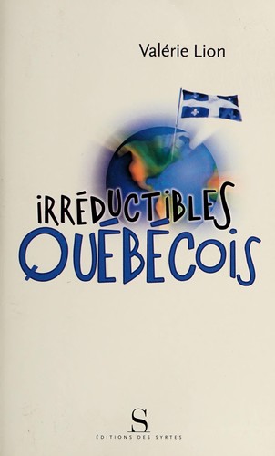Irréductibles Québécois