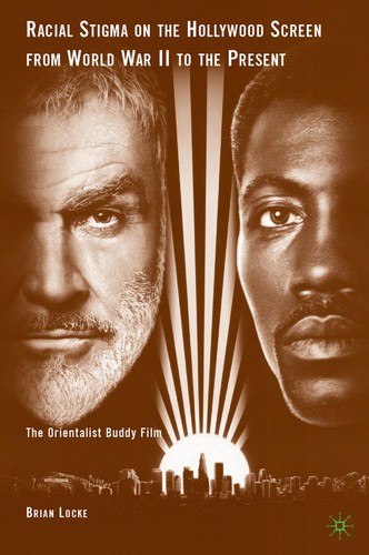 Racial stigma on the Hollywood screen from WWII to the present