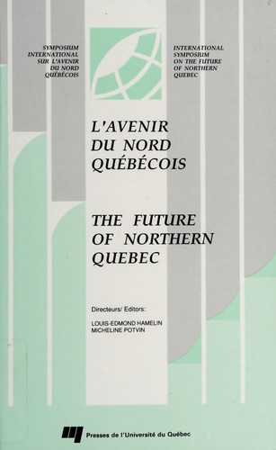 L' avenir du Nord québécois =